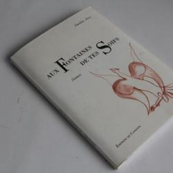 Livre Aux fontaines de tes soifs Poèmes Amalita Hess 1998