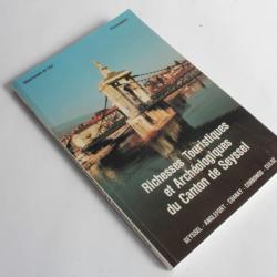 Livre Richesses Touristiques et archéologiques du canton de Seyssel 1989