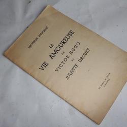 Livre La vie amoureuse de Victor Hugo et Juliette Drouet 1954 +envoie
