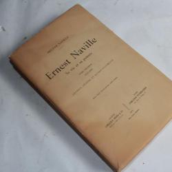 Livre Ernest Naville sa vie et sa pensée Hélène Naville 1913