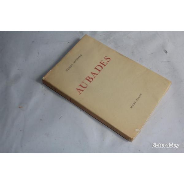 Livre Aubades Henrie Morier avec envoie sign de l'auteur 1947