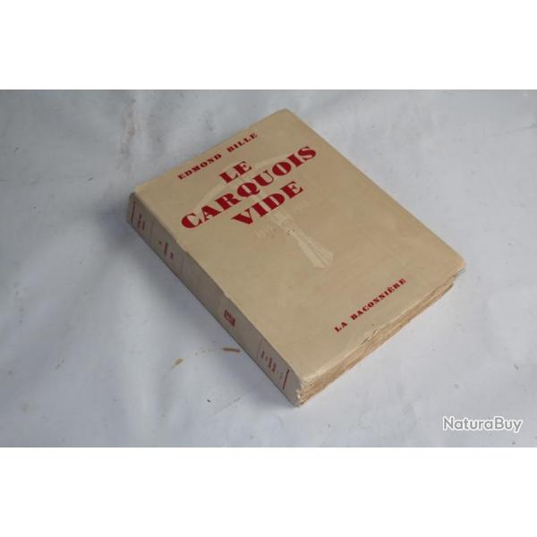 Livre Le Carquois vide Edmond Bille ddicac par l'auteur EO 1939