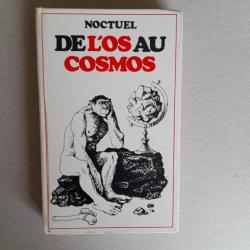 De l'os au cosmos.Noctuel