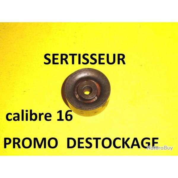 lissoir sertisseur ACIER calibre 16 PROMO  7.00 Euros !!!! - VENDU PAR JEPERCUTE (a6917)