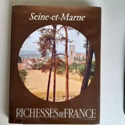 Seine-et-Marne. Richesses de France. 1976