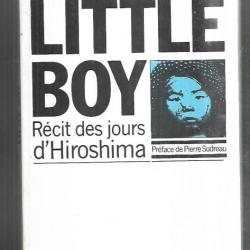 little boy récit des jours d'hiroshima du docteur shuntaro hido