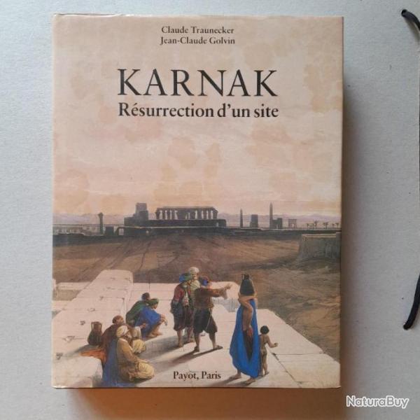 Karnak - Rsurrection d'un site
