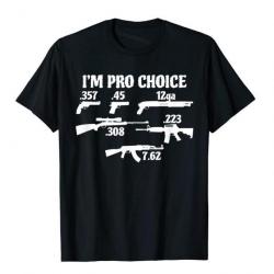 T-shirt humoristique "I'M PRO CHOICE" avec les calibres les plus commun - Noir