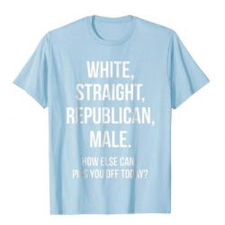 T-shirt humoristique "WHITE, STRAIGHT, REPUBLICAN, MALE." - Bleu Ciel