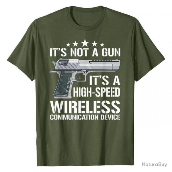T-shirt "IT'S NOT A GUN IT'S A HIGH-SPEED WIRELESS COMMUNICATION DEVICE" - Vert