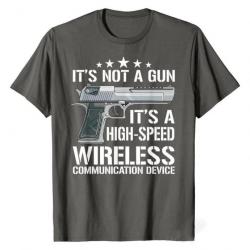 T-shirt "IT'S NOT A GUN IT'S A HIGH-SPEED WIRELESS COMMUNICATION DEVICE" - Gris Foncé