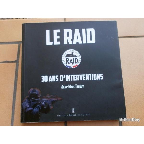 LIVRE PHOTO LE RAID 30 ANS D'INTERVENTION JEAN MARC TANGUY