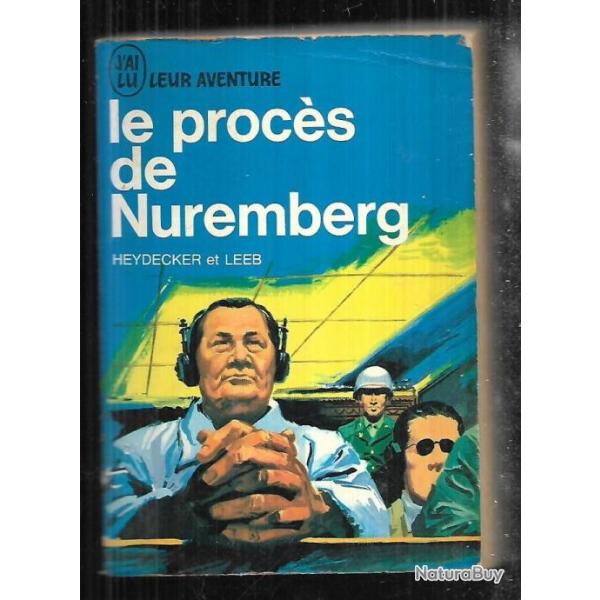 le procs de nuremberg de heydecker et leeb. j'ai lu bleu A 138/139