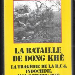 la bataille de dong khê , la tragédie de la RC 4 , Indochine , Mai/octobre 1950 par erwan bergot