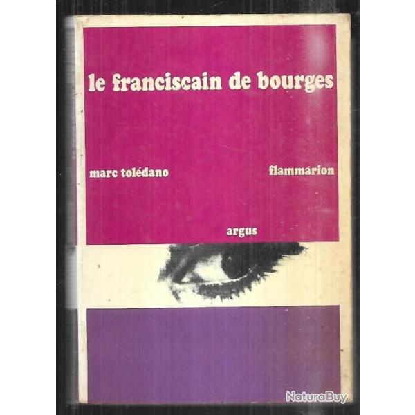 le franciscain de bourges de marc toldano avec photos tat