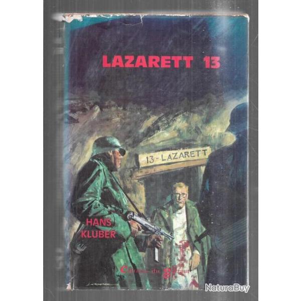 lazarett 13, d'hans kluber  front russe  ditions du Gerfaut roman de guerre grand format