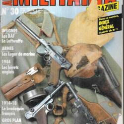 Militaria Magazine 30 épuisé éditeur , brodequin français 14-18 2, luger impériale, alpins de forter