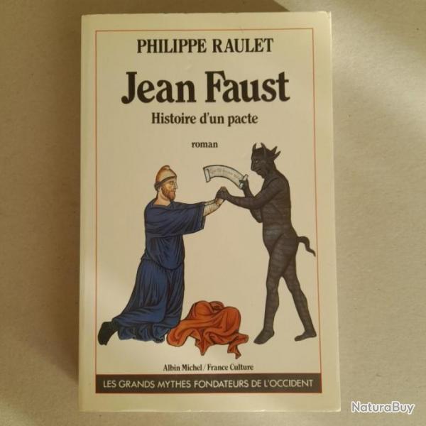 Jean Faust, Histoire d'un Pacte. Roman historique