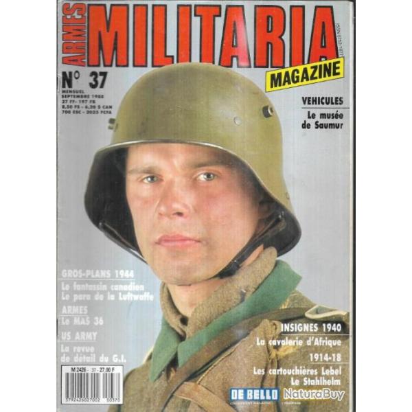 Militaria Magazine 37 puis diteur ,mas 36, stahlhelm 15-18 4, muse blinds saumur, cartouchires