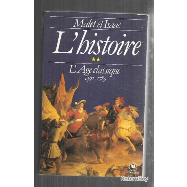 l'histoire vol 2 l'age classique 1492-1789 de malet et isaac marabout