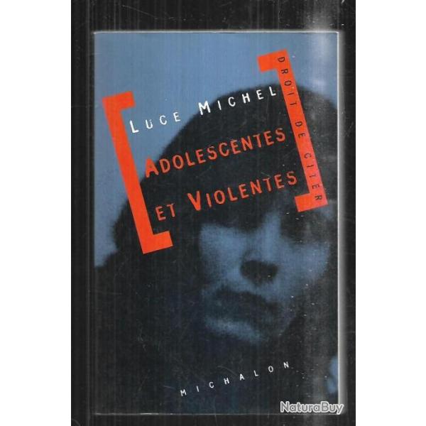 adolescentes et violentes de luce michel