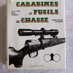 Le livre des armes, carabine et fusil de chasse