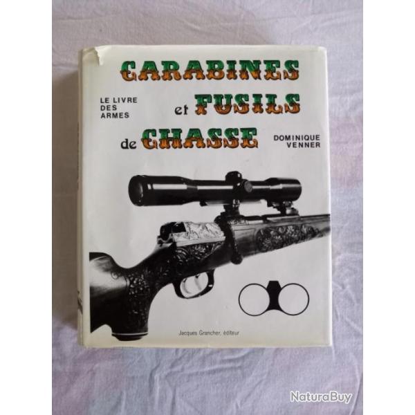 Le livre des armes, carabine et fusil de chasse