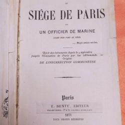 1871, HISTOIRE CRITIQUE DU SIEGE DE PARIS PAR UN OFFICIER DE MARINE, EDITION ORIGINALE DE 1871