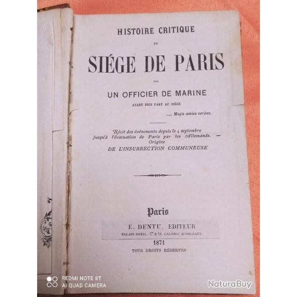 1871, HISTOIRE CRITIQUE DU SIEGE DE PARIS PAR UN OFFICIER DE MARINE, EDITION ORIGINALE DE 1871