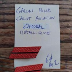 Galon pour calot aviation métallique grade caporal - Lot de 2