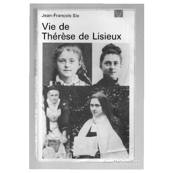 vie de thrse de lisieux de jean-franois six