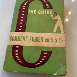 Notice originale vintage COMMENT FILMER EN 9,5 m/m - D.M. Neale - 1952