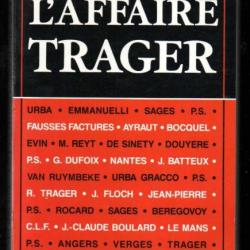 l'affaire trager de rené trager , fausses factures , verges, ayraut, ps, politique française urba