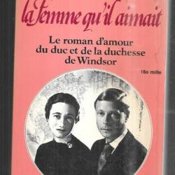 la femme qu'il aimait le roman d'amour du duc et de la duchesse de windsor ralph g.martin
