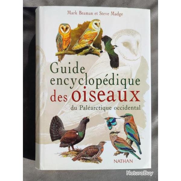 Guide encyclopdique des oiseaux du Palarctique occidental Par Steve Madge - Nathan | ORNITHO
