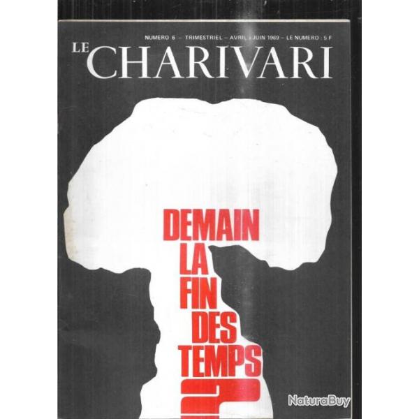 le charivari 6 demain la fin des temps ? revue satyrique 1969