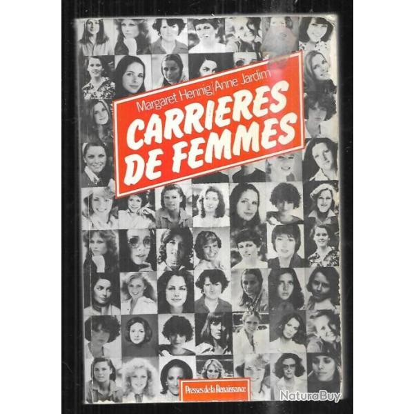 carrires de femmes de margaret hennig et anne jardim