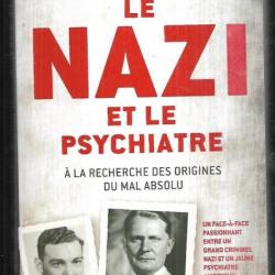 le nazi et le psychiatre à la recherche des origines du mal absolu de jack el-hai