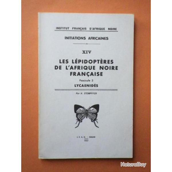 (1957) LES LEPIDOPTERES DE L'AFRIQUE NOIRE FRANAISE Facscicule 3: Lycaenids - H. Stempffer