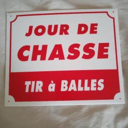 15 panneau JOUR DE CHASSE TIRS A BALLES ET LIMITE DE CHASSE