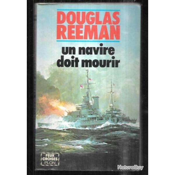 un navire doit mourir de douglas reman roman de guerre sur mer croiseur hms andromeda