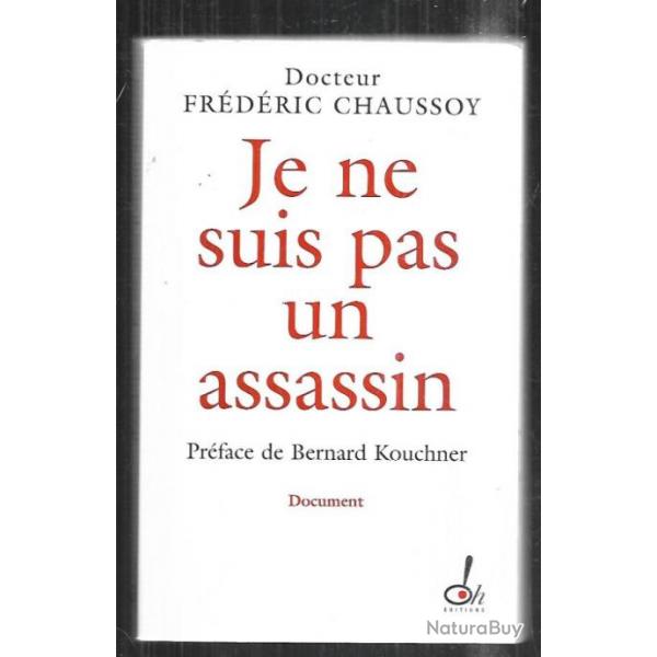 je ne suis pas un assassin docteur frdric chaussoy , affaire humbert