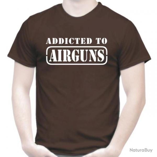 T-SHIRT  ADDICTED TO AIRGUNS  - Carabine  plombs Pistolet  air comprim PCP cible Tir sportif Club