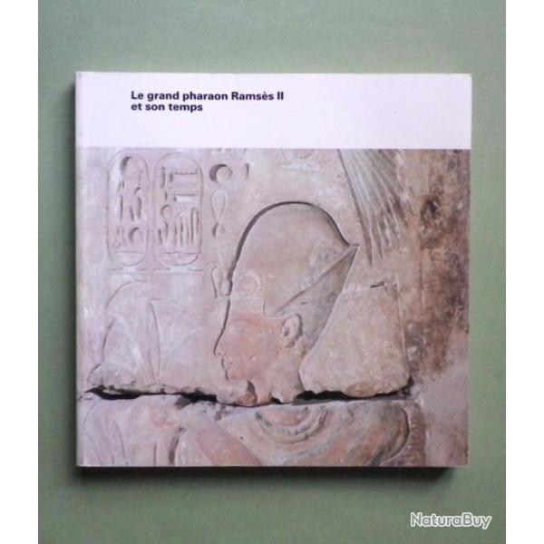 Le grand pharaon Ramss II -  exposition Palais de la civilisation de Montral 1985