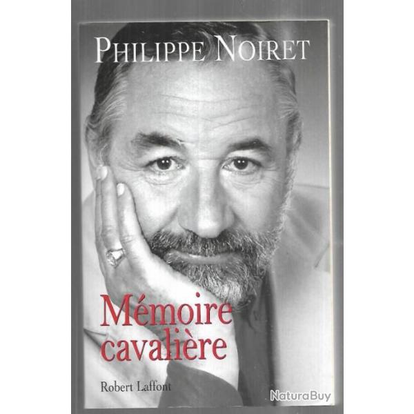 mmoire cavalire par philippe noiret  autobiographie