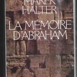 la mémoire d'abraham de marek halter roman historique