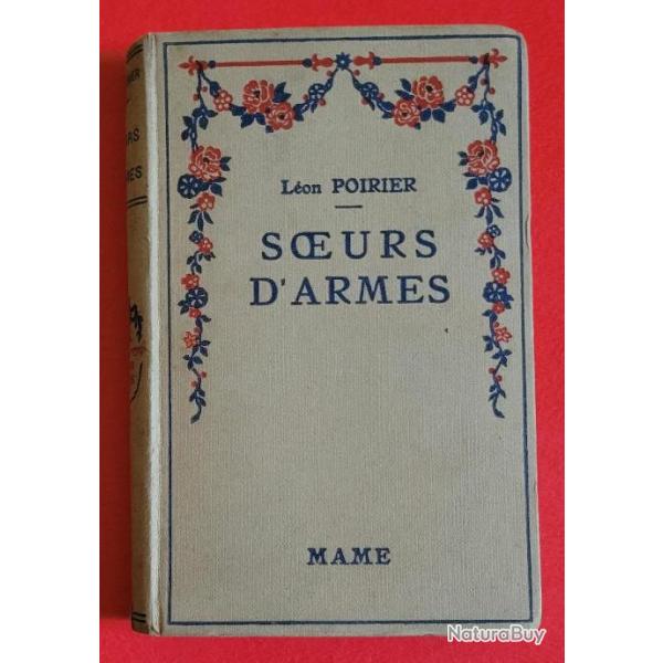 rare livre de 1938 avec photos Lon POIRIER - Soeurs d'Armes