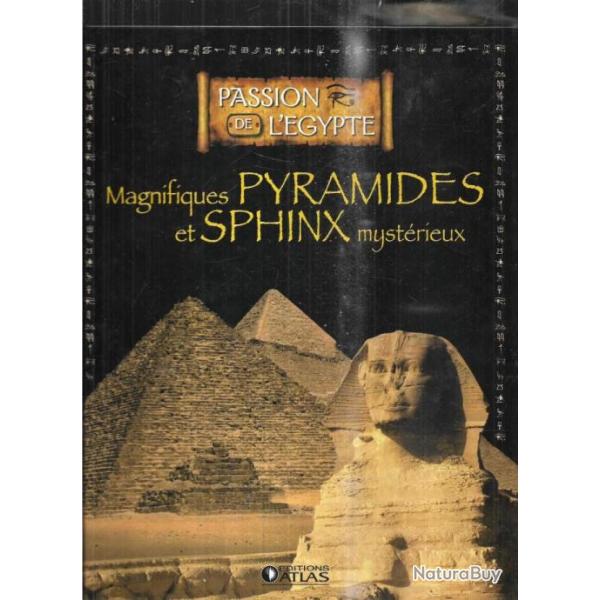 magnifiques pyramides et sphinx mystrieux  passion de l'gypte atlas  , gypte ancienne