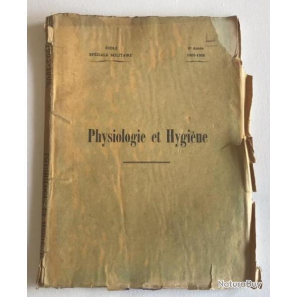 Ecole Speciale Militaire (St Cyr) - PHYSIOLOGIE et HYGIENE - 2e anne - 1906/1907