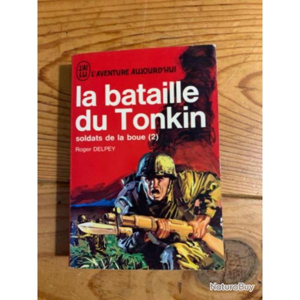 Livre La bataille du Tonkin- soldats de la boue (2)Roger Depley